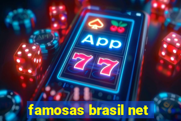 famosas brasil net